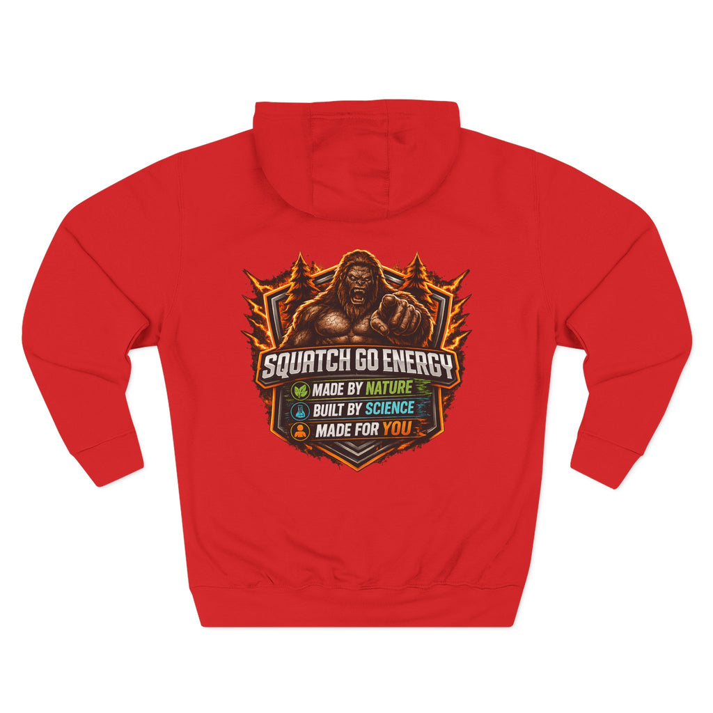 Squatch Go Energy Hoodie — Bigfoot Graphic Fleece Pullover (Made by Nature, Built by Science)