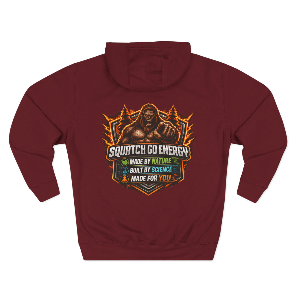 Squatch Go Energy Hoodie — Bigfoot Graphic Fleece Pullover (Made by Nature, Built by Science)