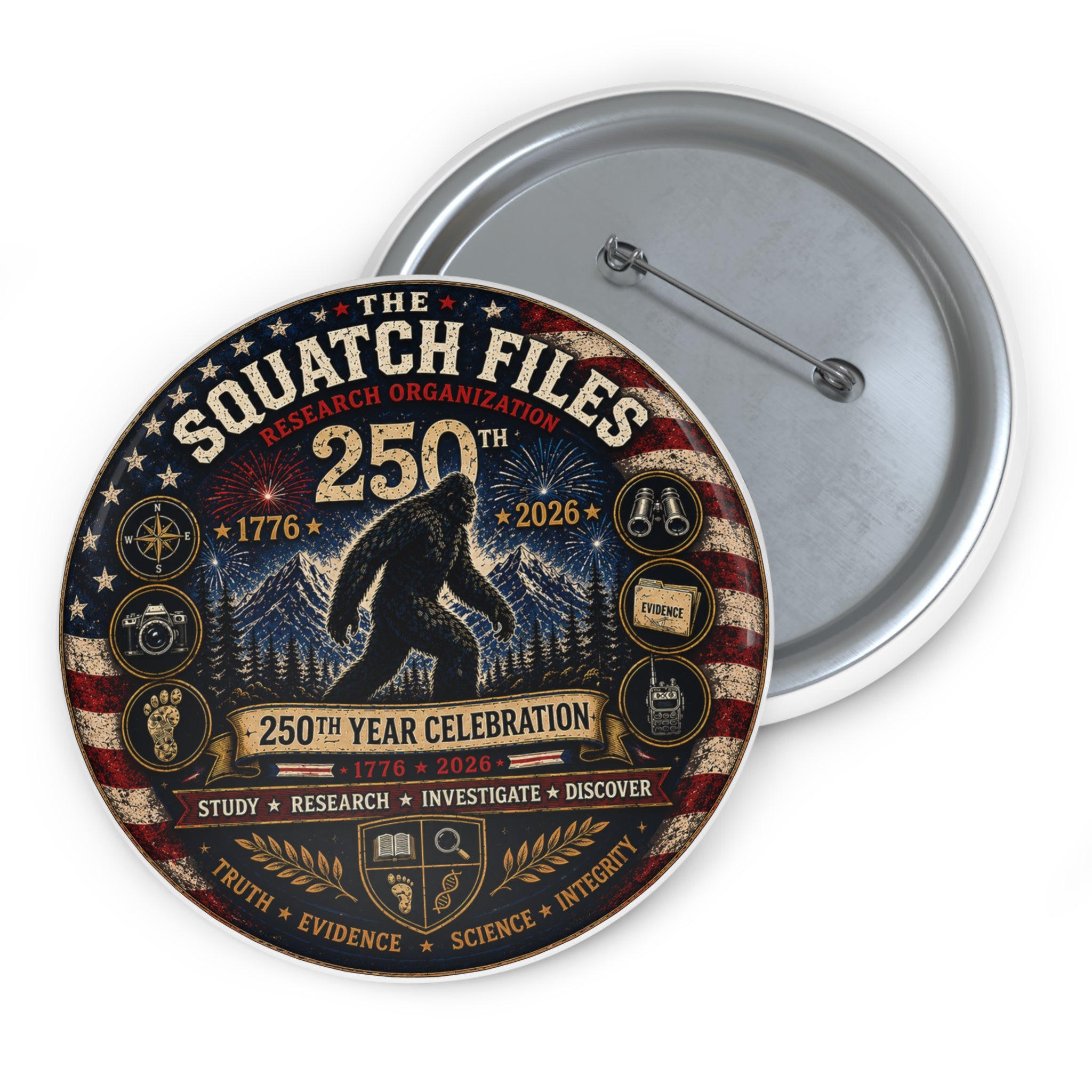 Sasquatch Files 250th Anniversary Pin Button — Commemorative Bigfoot Badge