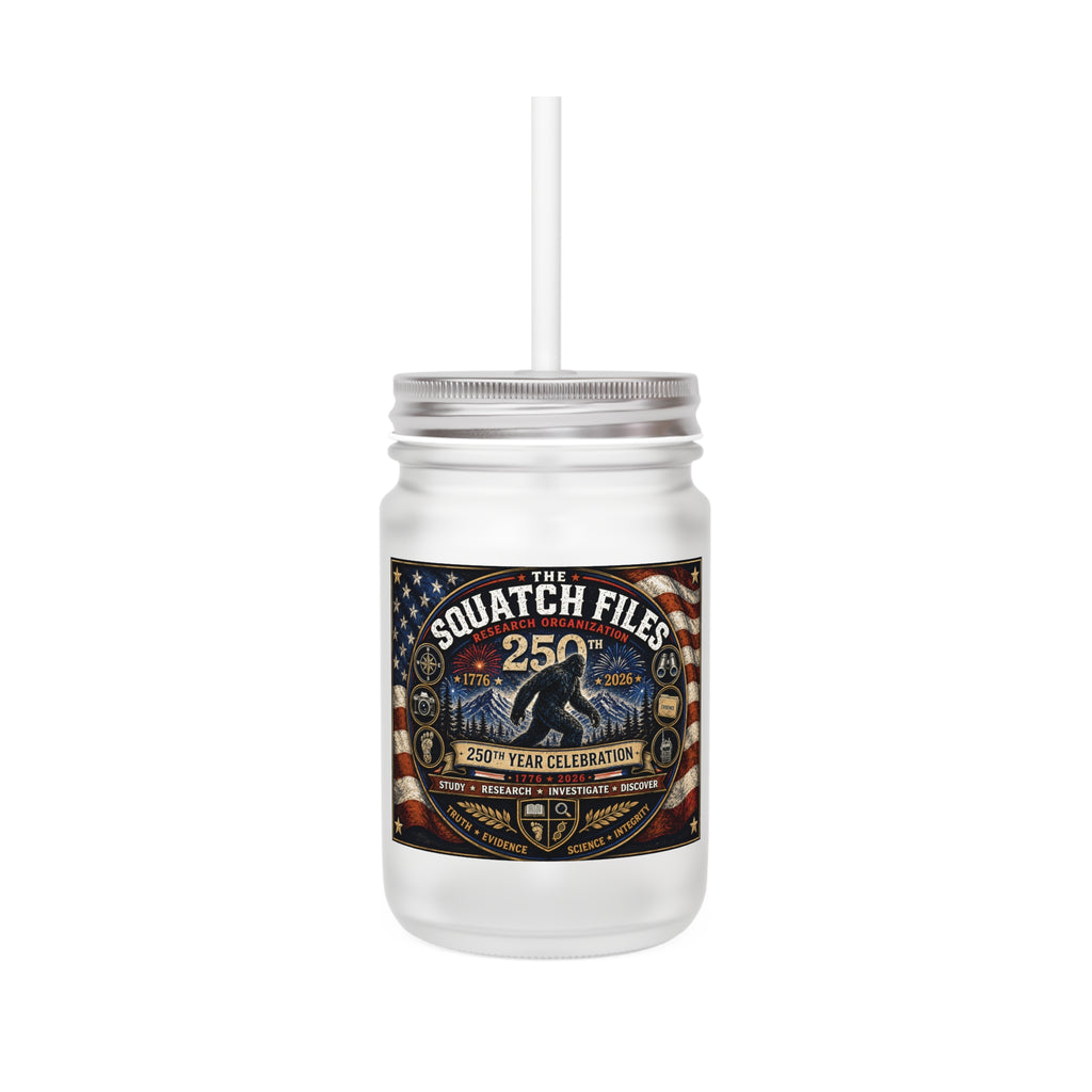Mason Jar Tumbler – The Squatch Files 250th Celebration Mason Jar with Straw